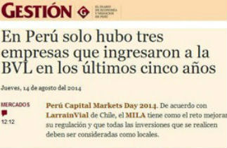 Peru Capital Markets Day 2014 - En Perú solo hubo tres empresas que ingresaron a la BVL en los últimos cinco años